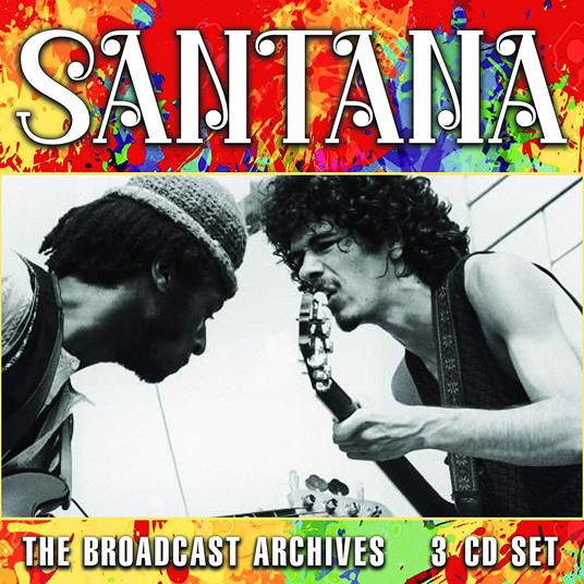 The Broadcast Archives - CD Audio di Santana