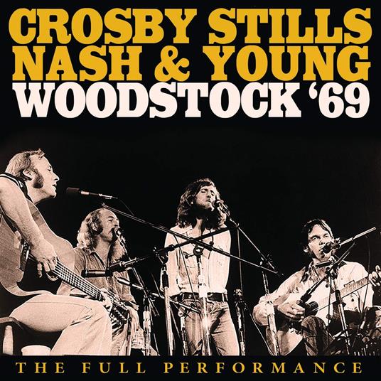 Woodstock '69 - CD Audio di Crosby Stills Nash & Young