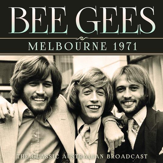 Melbourne 1971 - CD Audio di Bee Gees