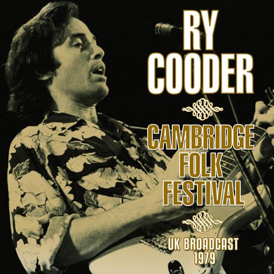 Cambridge Folk Festival - CD Audio di Ry Cooder