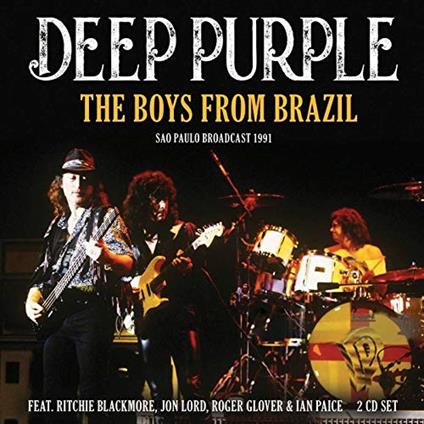 The Boys From Brazil - CD Audio di Deep Purple