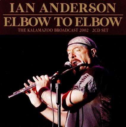 Elbow To Elbow - CD Audio di Ian Anderson