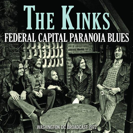 Federal Capital Paranoia Blues - CD Audio di Kinks