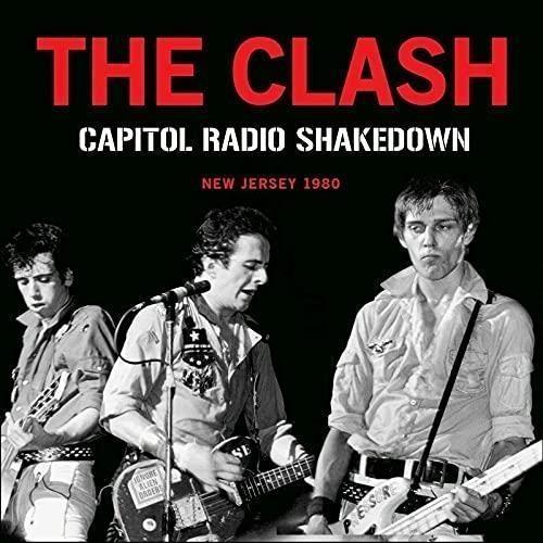 Capitol Radio Shakedown New Jarsey 1980 - CD Audio di Clash