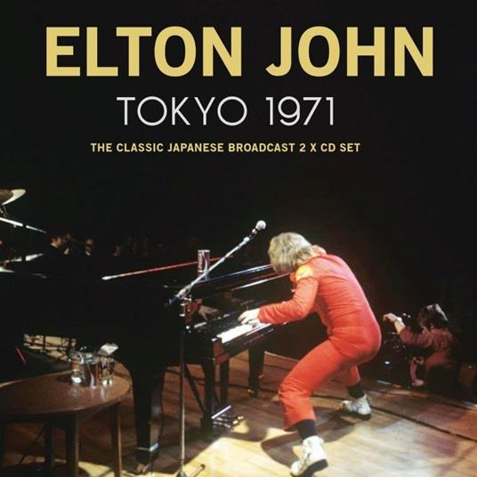 Tokyo 1971 - CD Audio di Elton John