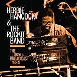 Herbie Hancock & The Rockit Band. The Tokyo Broadcast 1984