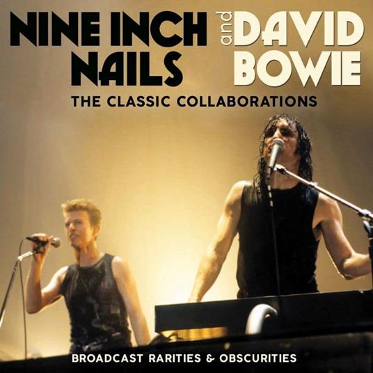 The Classic Collaborations - CD Audio di Nine Inch Nails