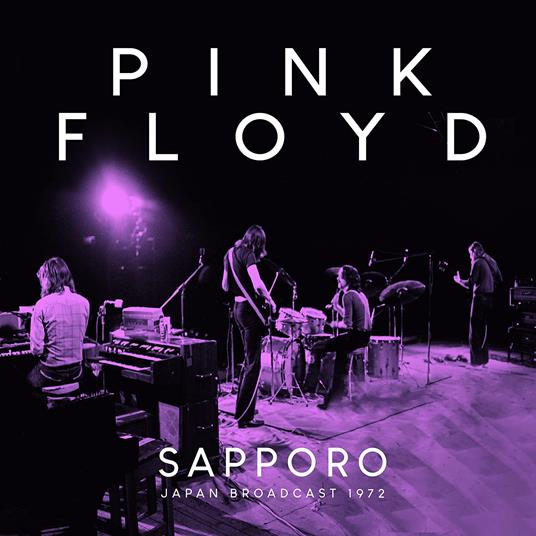 Sapporo: Japan Broadcast 1972 - CD Audio di Pink Floyd