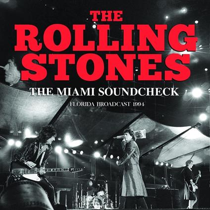 The Miami Soundcheck - CD Audio di Rolling Stones