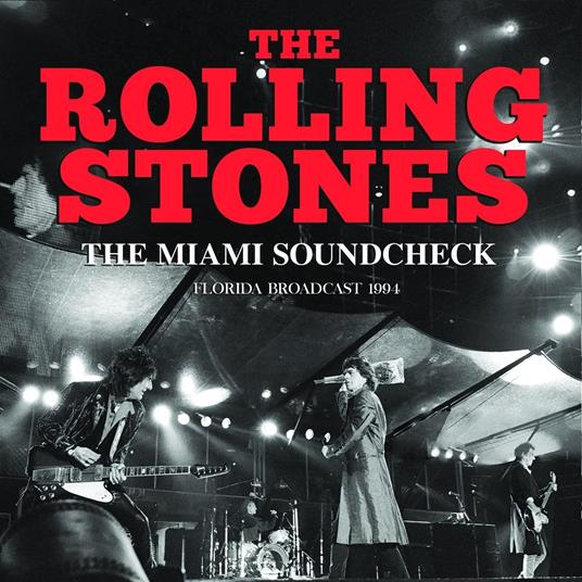 The Miami Soundcheck - CD Audio di Rolling Stones