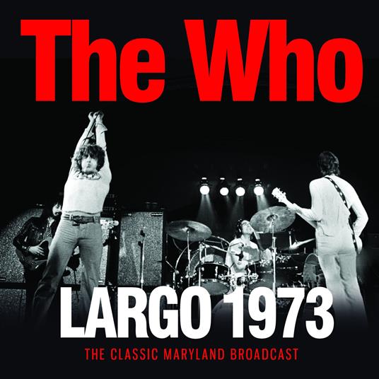 Largo 1973 - CD Audio di Who