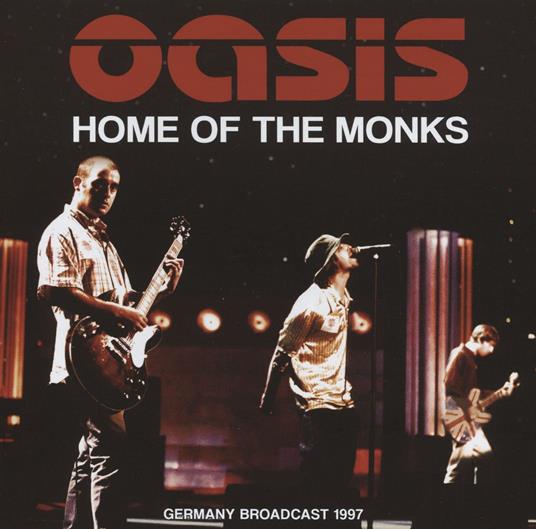 Home Of The Monks - CD Audio di Oasis