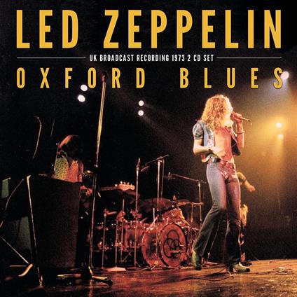 Oxford Blues (2 Cd) - CD Audio di Led Zeppelin