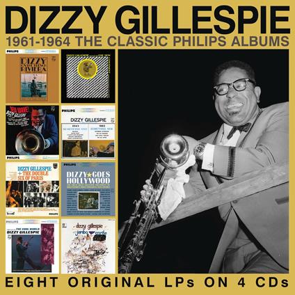 1961-1964: The Classic Philips Albums - CD Audio di Dizzy Gillespie