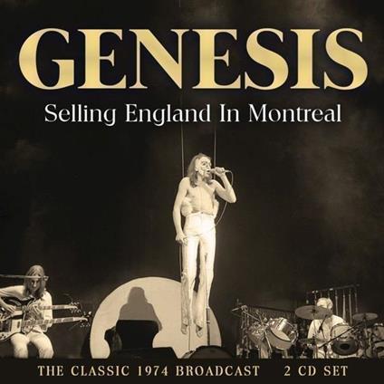 Selling England In Montreal (2 CD) - CD Audio di Genesis