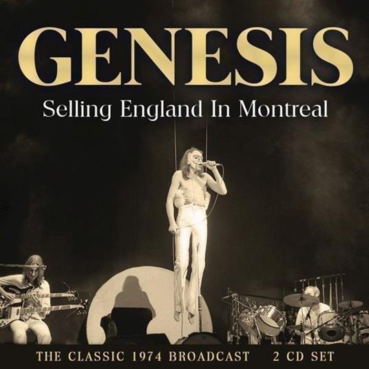Selling England In Montreal (2 CD) - CD Audio di Genesis
