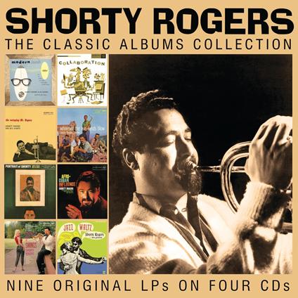 The Classic Albums Collection - CD Audio di Shorty Rogers