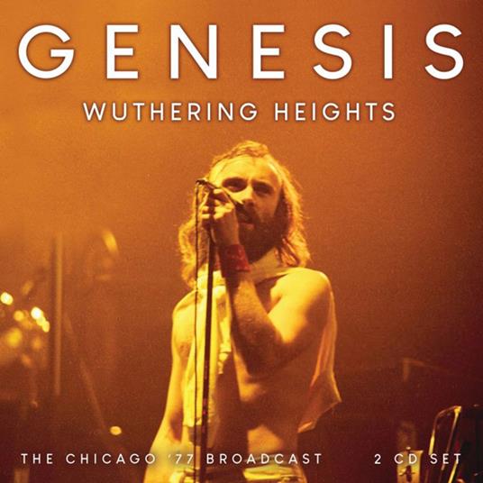 Wuthering Heights (2 Cd) - CD Audio di Genesis