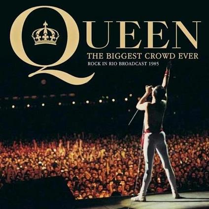 The Biggest Crowd Ever - CD Audio di Queen