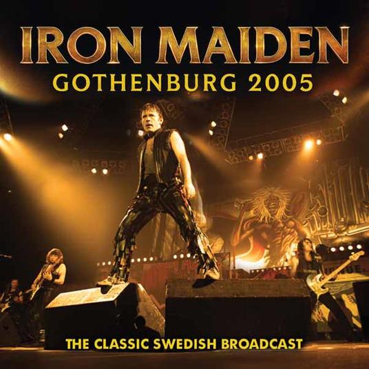 Gothenburg 2005 - CD Audio di Iron Maiden