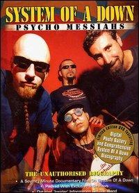 System Of A Down. Psycho Messiahs. The Unauthorised Biography (DVD) - DVD di System of a Down