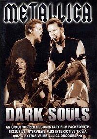 Metallica. Dark Souls (DVD) - DVD di Metallica