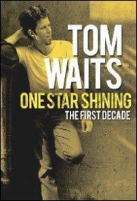 Tom Waits. One Star Shining: The First Decade (DVD) - DVD di Tom Waits