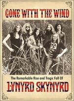 Lynyrd Skynyrd. Gone with the Wind (DVD)