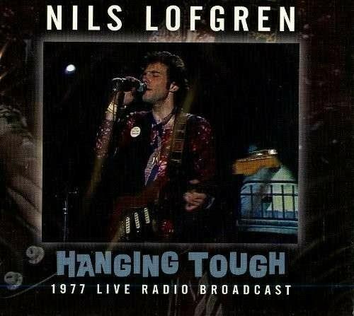 Hanging Tough - CD Audio di Nils Lofgren
