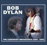 The Legendary Broadcasts 1985-1993 - CD Audio di Bob Dylan