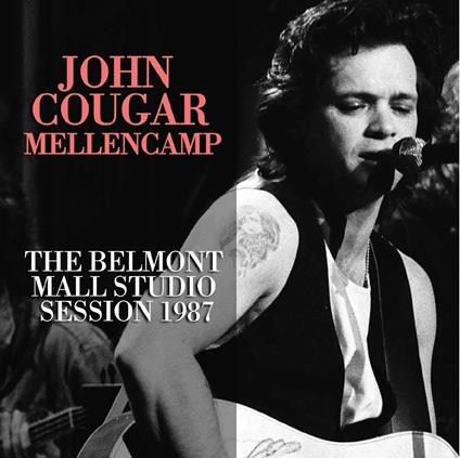 The Belmont Mall Studio Session - CD Audio di John Cougar Mellencamp