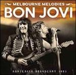 Melbourne Melodies - CD Audio di Bon Jovi