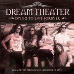 Dying to Live Forever - CD Audio di Dream Theater