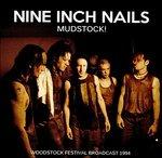 Mudstock Festival Broadcast 1994 - CD Audio di Nine Inch Nails