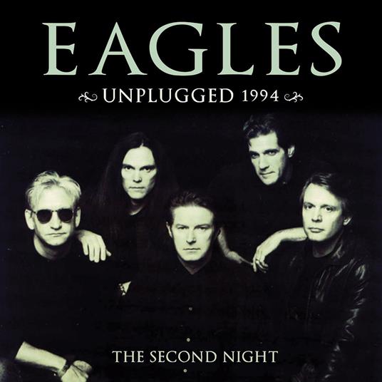 Unplugged 1994 - CD Audio di Eagles