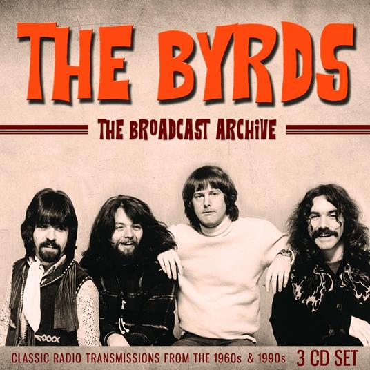 The Broadcast Archive - CD Audio di Byrds