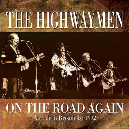 On the Road Again - CD Audio di Highwaymen
