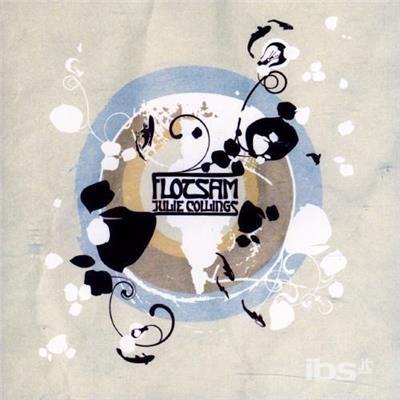 Flotsam - CD Audio di Julie Collings