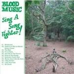 Sing a Song Fighter! - CD Audio di Blood Music