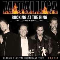 Rocking at the Ring - CD Audio di Metallica