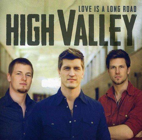 Love Is A Long Road - CD Audio di High Valley