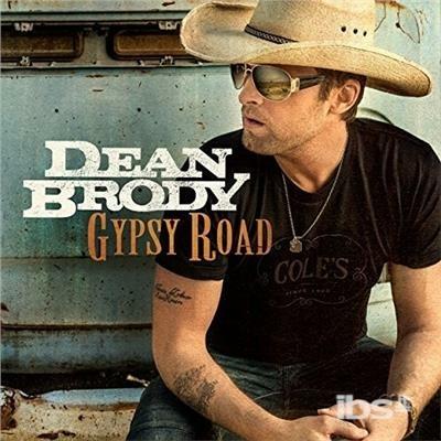 Gypsy Road - CD Audio di Dean Brody