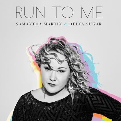 Run To Me - CD Audio di Samantha Martin