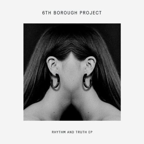 Rhythm And Truth (Ep) - Vinile LP di 6th Borough Project