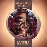 Philadelphia 'N'.. - Vinile LP di Mischief Brew