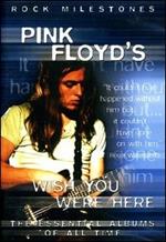 Pink Floyd. Pink Floyd's Wish You Were Here. Rock Milestones (DVD)