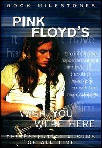 Pink Floyd. Pink Floyd's Wish You Were Here. Rock Milestones (DVD) - DVD di Pink Floyd