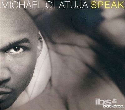 Speak - CD Audio di Michael Olatuja