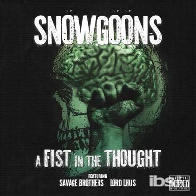 Savage Brothers. a Fist - CD Audio di Snowgoons