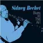 Blies in the Air - CD Audio di Sidney Bechet